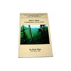 Short Hikes in Pennsylvanias Grand Canyon Guidebook