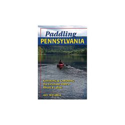 Paddling Pennsylvania Guide Book