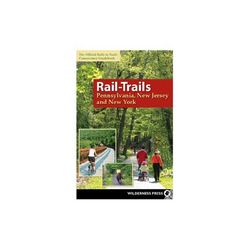 Rails Trails Pennsylvania, New Jersey and New York Guide Book