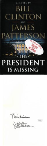 Bill Clinton & James Patterson dual Autographed Signed 2018 The President Is Missing Hardcover Book- JSA #EE62406 (42nd President/POTUS)