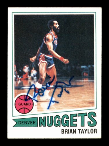 Brian Taylor Autographed Signed 1977-78 Topps Card #14 Denver Nuggets #167262