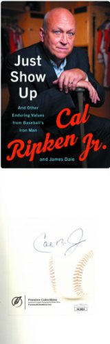 Cal Ripken, Jr Autographed Signed 2019 Just Show Up Hardcover Book- JSA (Bookplate Edition/Iron Man/Baltimore Orioles)