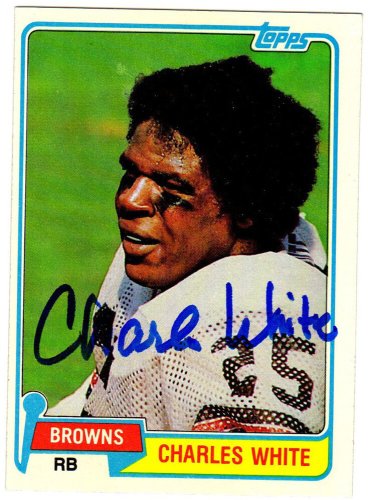 Charles White Autographed Signed Browns 1981 Topps Card #69