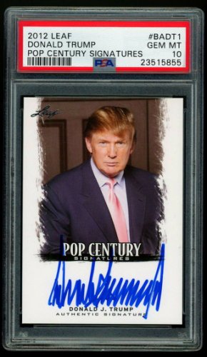 Donald Trump Autographed Signed 2012 Leaf Pop Century Signatures Autograph Auto PSA Gem Mint