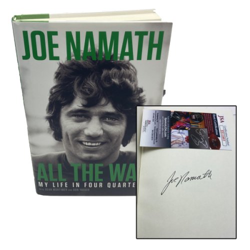 Joe Namath Autographed Signed Biography All The Way: My Life in Four Quarters - JSA Authentic