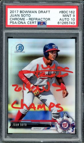 Juan Soto Autographed Signed 2017 Bowman Draft Chrome Refractor Rookie Card #Bdc162 Washington Nationals PSA Auto Grade Gem Mint 10 "2019 Ws Champs" PSA/DNA