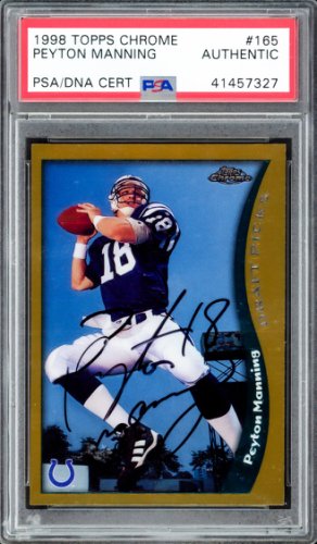 Peyton Manning Autographed Signed 1998 Topps Chrome Rookie Card #165 Indianapolis Colts PSA/DNA