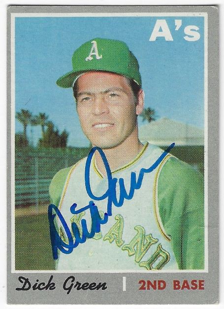 Dick Green Autographed Signed Oakland A's 1970 Topps Card #311
