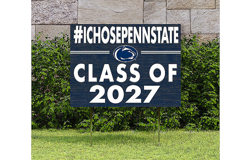 I Chose Penn State Class of 2027 Lawn Sign Nittany Lions (PSU) 