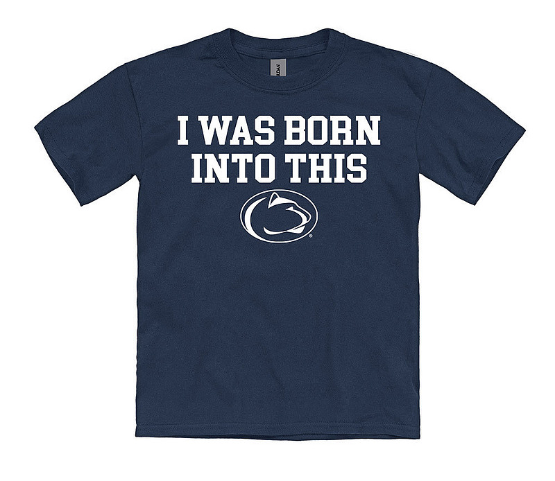 Penn State I was Born into This Youth T-Shirt Navy Nittany Lions (PSU) 