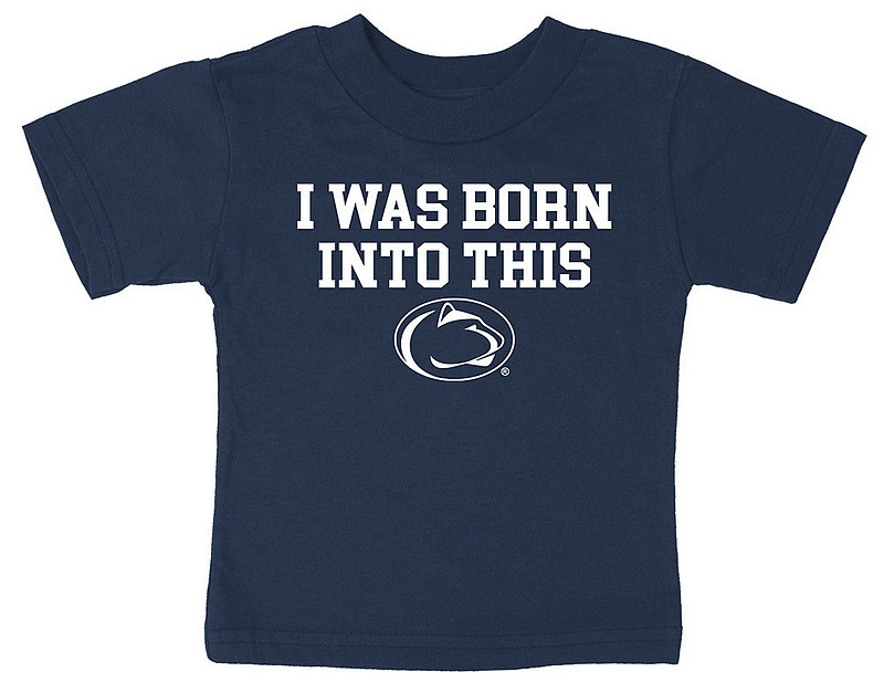 Penn State Toddler I was Born into This Tee Navy Nittany Lions (PSU) 