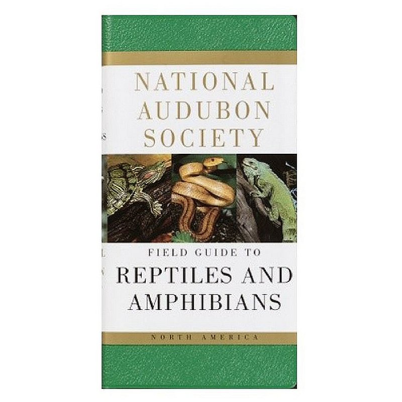 Audubon Society Field Guide to Reptiles and Amphibians Book 103810 (Audubon Society)