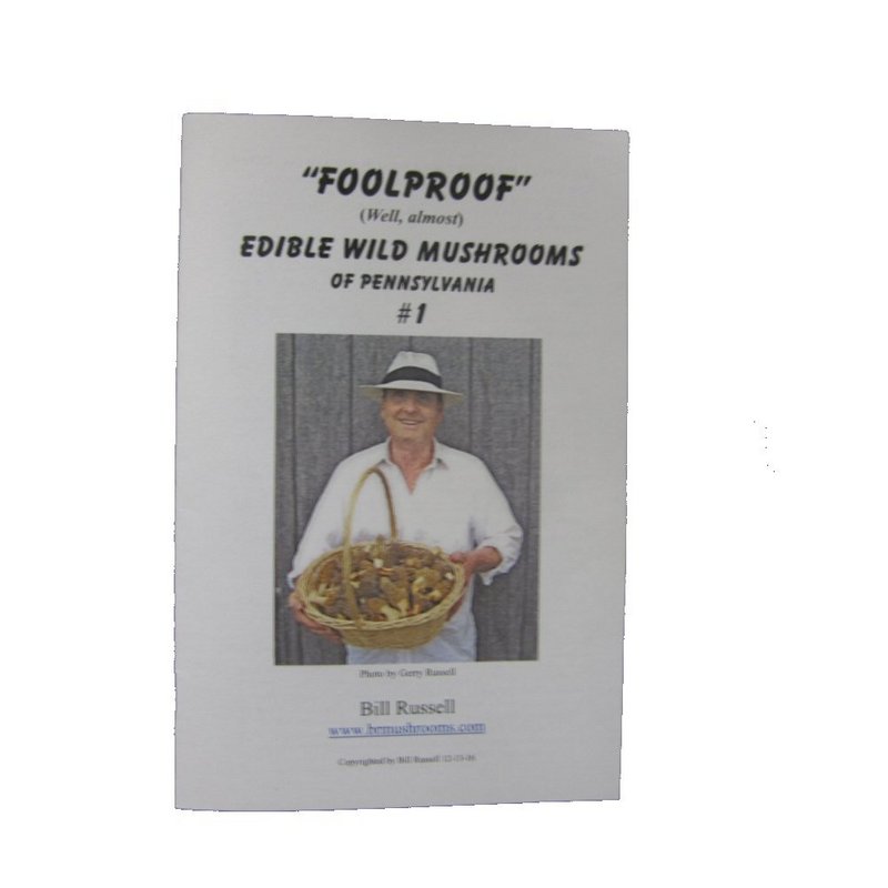 Bill Russell "Foolproof" Edible Wild Mushrooms of Pennsylvania #1 Booklet FOOLPROOF1 (Bill Russell)
