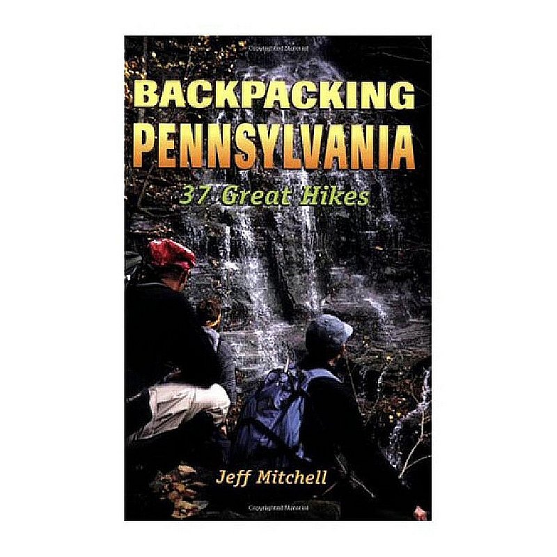 Jeff Mitchell Backpacking Pennsylvania Guidebook 100008 (Jeff Mitchell)
