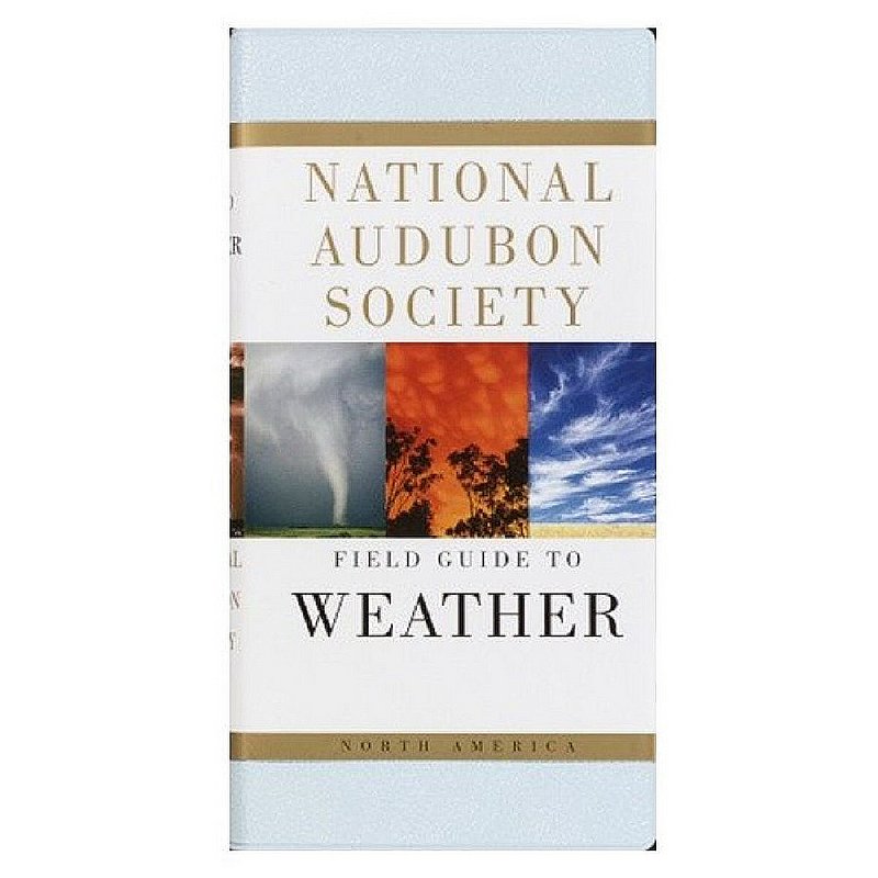 National Audubon Society Field Guide to North American Weather Book 103817 (National Audubon Society)