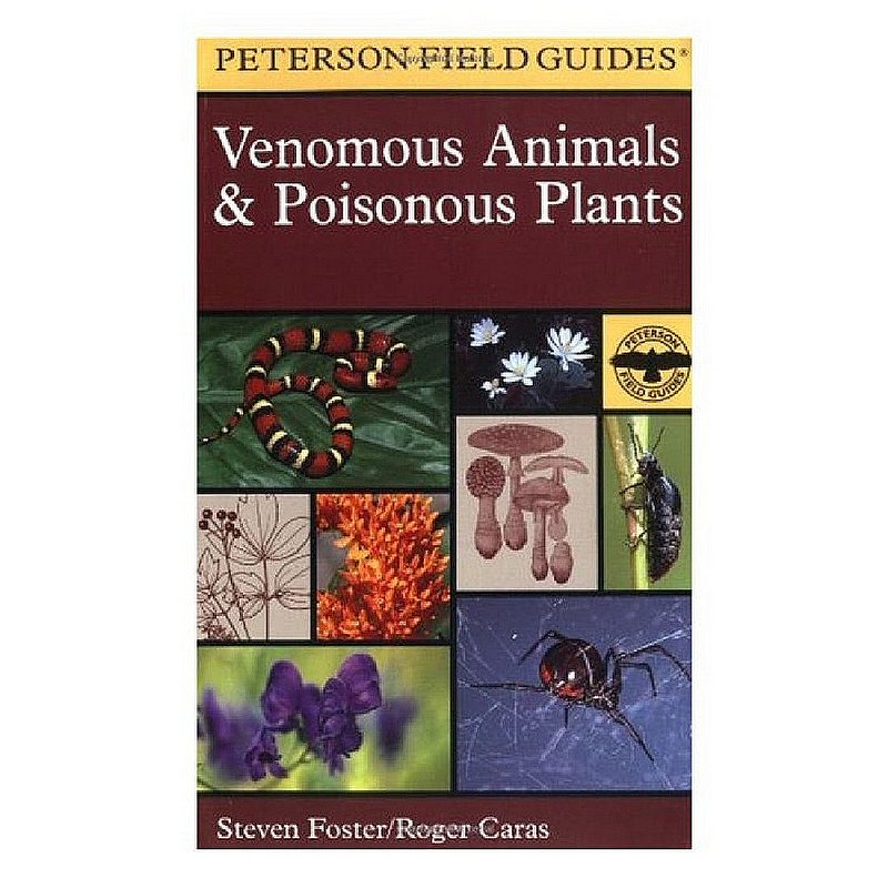 Peterson Field Guides Venomous Animals and Poisonous Plants Guide Book 102805 (Peterson Field Guides)