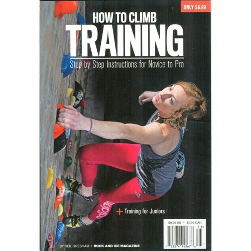 Rock & Ice How to Climb Training Book HOWTOTRAIN (Rock & Ice)